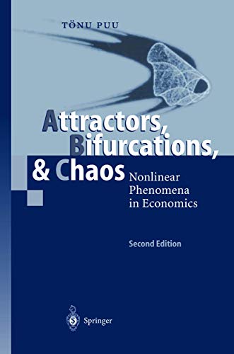 Attractors, Bifurcations, &amp Chaos Nonlinear Phenomena in Economics [Hardcover]