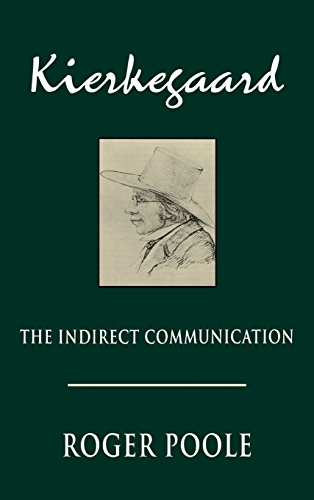 Kierkegaard The Indirect Communication (studies In Religion And Culture) [Hardcover]