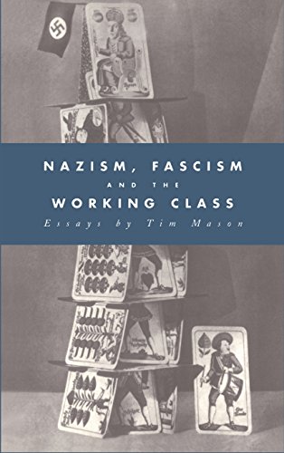 Nazism, Fascism and the Working Class [Hardcover]