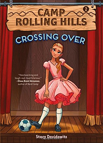 Camp Rolling Hills Book Two Crossing Over [Paperback]