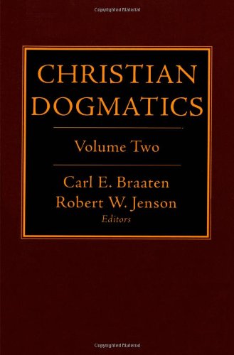 Christian Dogmatics, Volume 2 [Paperback]