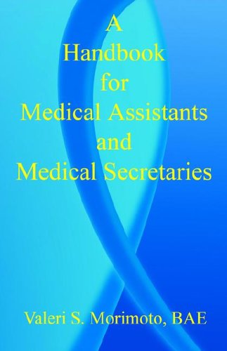 A Handbook For Medical Assistants And Medical Secretaries [Paperback]