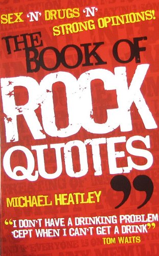 The Book Of Rock Quotes [Paperback]