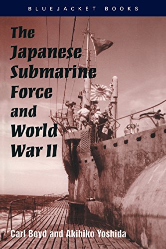 The Japanese Submarine Force And World War Ii (bluejacket Books) [Paperback]