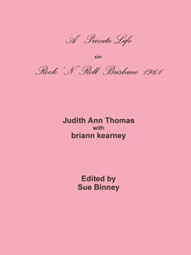 A Private Life In Rock 'n Roll Brisbane 1961 [Paperback]