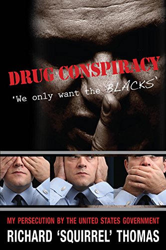 Drug Conspiracy We Only Want the Blacks [Paperback]