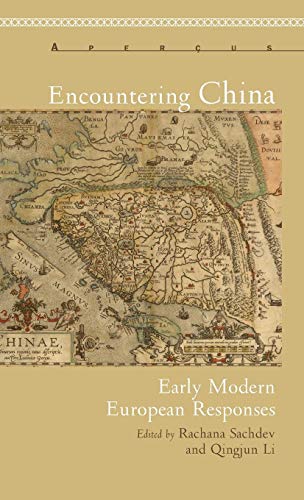 Encountering China Early Modern European Responses [Hardcover]