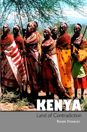 Kenya, Land Of Contradiction Among The Nilotic, Bantu And Cushitic Peoples [Paperback]