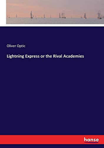 Lightning Express or the Rival Academies [Paperback]