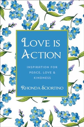 Love is Action How to Change the World with Love [Paperback]