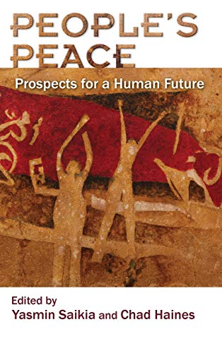 People's Peace  Prospects for a Human Future [Hardcover]