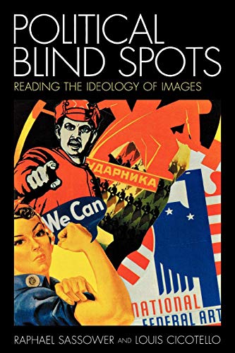 Political Blind Spots Reading the Ideology of Images [Paperback]