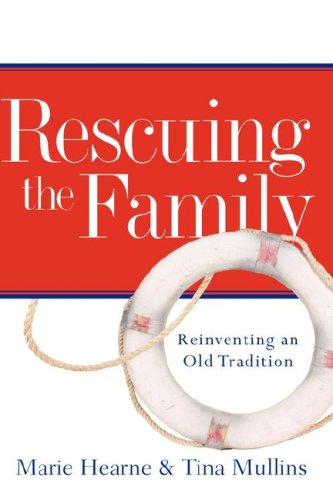 Rescuing the Family [Hardcover]