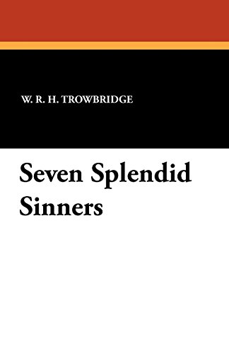 Seven Splendid Sinners [Paperback]