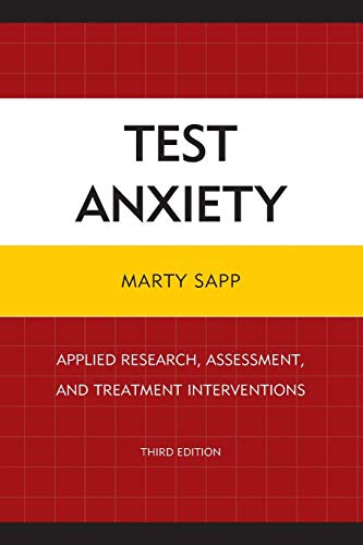 Test Anxiety Applied Research, Assessment, and Treatment Interventions [Paperback]