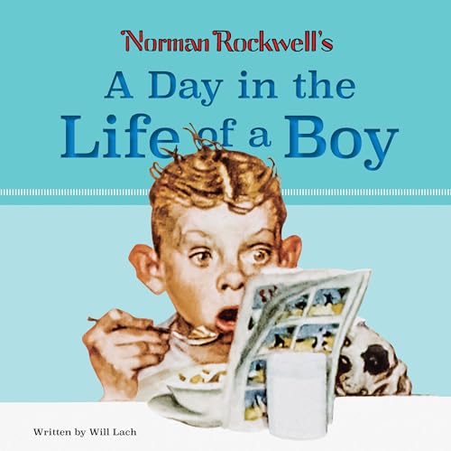Norman Rockwells A Day in the Life of a Boy [Hardcover]