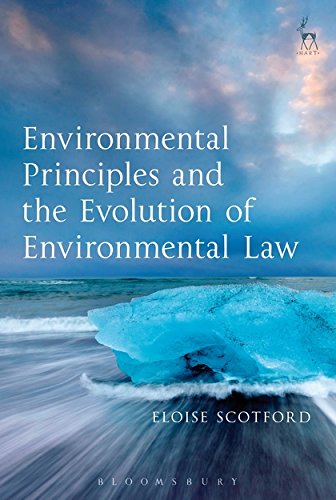 Environmental Principles and the Evolution of Environmental Law [Hardcover]