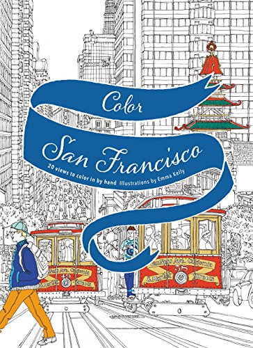 Color San Francisco: 20 Views to Color in by Hand [Paperback]
