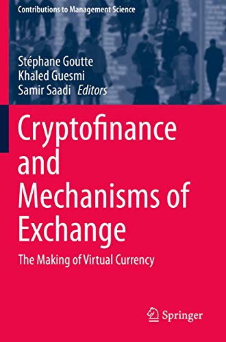 Cryptofinance and Mechanisms of Exchange The Making of Virtual Currency [Paperback]