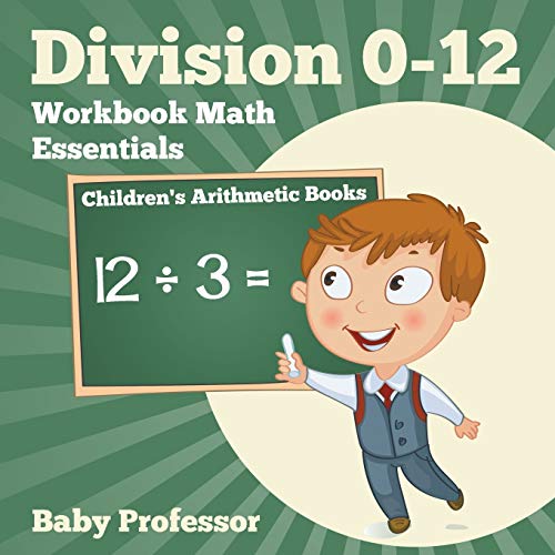 Division 0-12 Workbook Math Essentials Children's Arithmetic Books [Paperback]