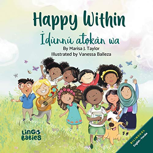 Happy Within/Idunnu Atokan Wa  Bilingual Childrens Book English-Yoruba [Paperback]