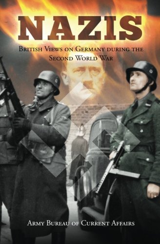 Nazis British Views On Germany During The Second World War [Paperback]