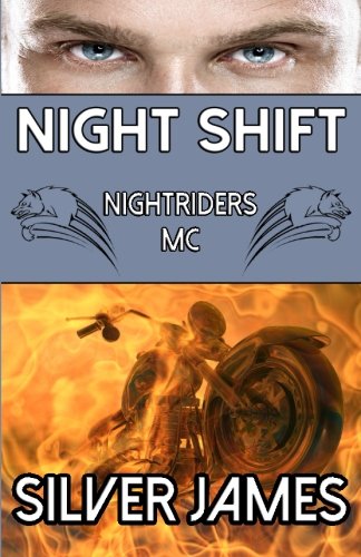 Night Shift (nightriders Motorcycle Club) (volume 1) [Paperback]