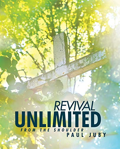 Revival Unlimited From The Shoulder [Paperback]