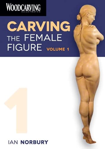 Carving the Female Figure DVD Volume 1 [DVD video]