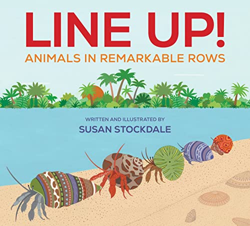 Line Up Animals in Remarkable Rows [Hardcover]