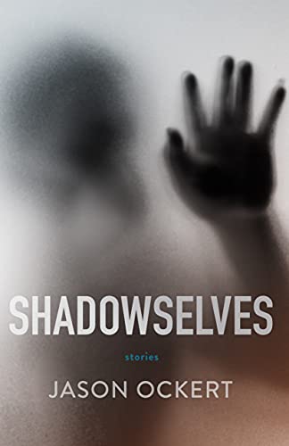 Shadowselves [Paperback]