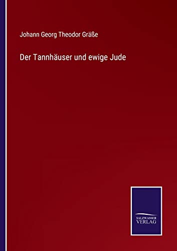Der Tannhauser Und Ewige Jude