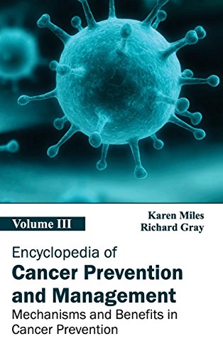Encyclopedia of Cancer Prevention and Management Volume III (Mechanisms and Ben [Hardcover]