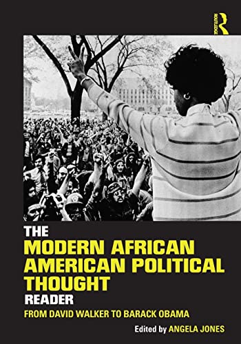 The Modern African American Political Thought Reader From David Walker to Barac [Paperback]