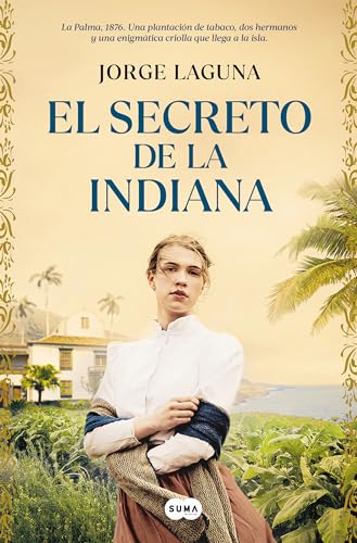 El secreto de la indiana / The Secret of La Indiana [Paperback]
