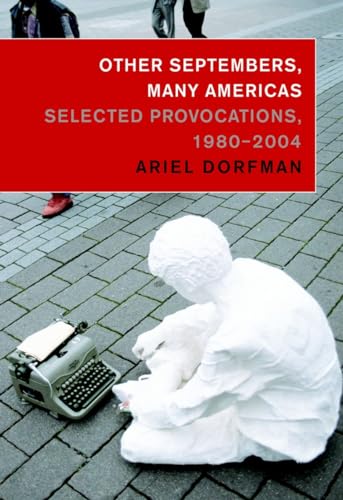 Other Septembers, Many Americas Selected Provocations, 19802004 [Paperback]