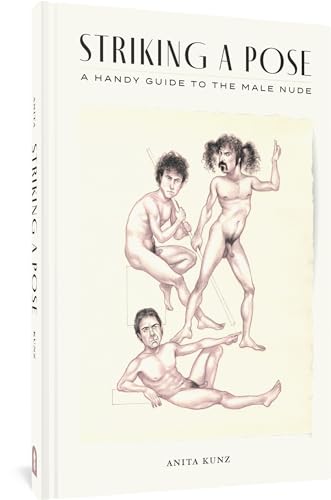 Striking a Pose A Handy Guide to the Male Nude [Hardcover]
