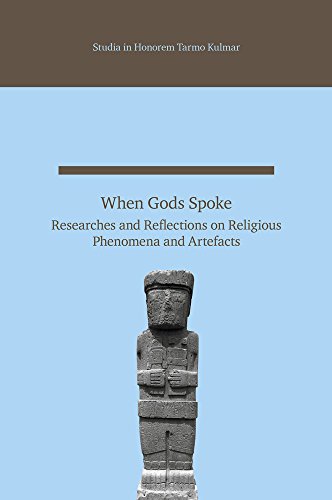 When Gods Spoke Researches and Reflections on Religious Phenomena and Artefacts [Hardcover]