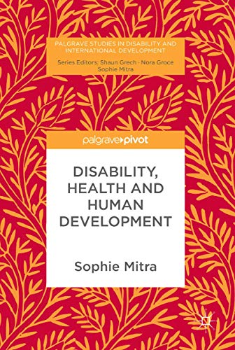 Disability, Health and Human Development [Hardcover]