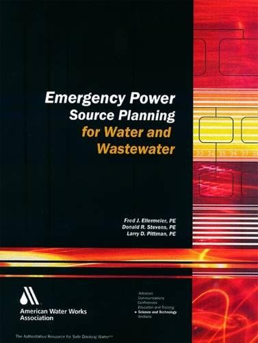 Emergency Power Planning Guide For Water & Wastewater Utilities A Kit Of Tools [Paperback]
