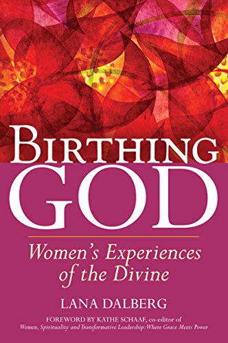 Birthing God Women's Experience of the Divine [Paperback]