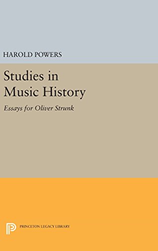 Studies in Music History Essays for Oliver Strunk [Hardcover]