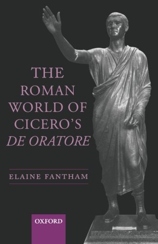 The Roman World of Cicero's De Oratore [Paperback]