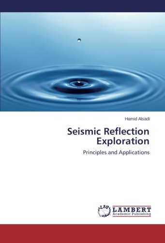 Seismic Reflection Exploration Principles And Applications [Paperback]