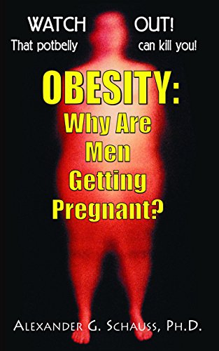 Obesity Why Are Men Getting Pregnant [Paperback]