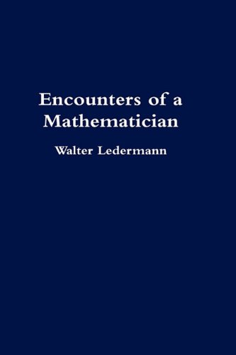 Encounters Of A Mathematician [Hardcover]