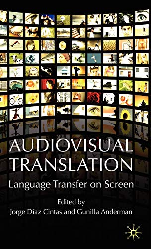 Audiovisual Translation: Language Transfer on Screen [Hardcover]
