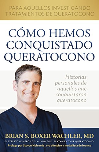 Csmo Hemos Conquistado Queratocono (spanish Edition) [Paperback]