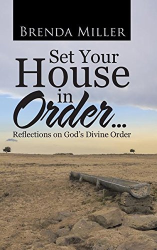 Set Your House in Order ...  Reflections on God's Divine Order [Hardcover]