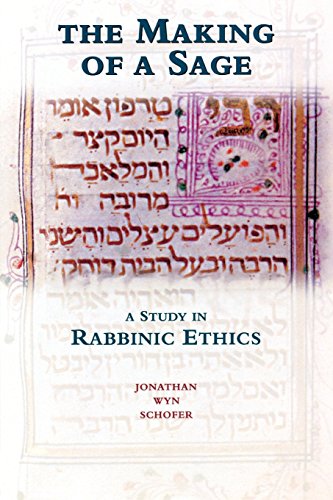 The Making of a Sage A Study in Rabbinic Ethics [Paperback]